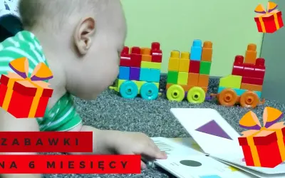 Co kupić 6 miesięcznemu dziecku: 10 najlepszych zabawek rozwojowych
